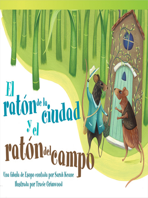 Title details for El ratón de la ciudad y el ratón del campo: by Sarah Keane - Available